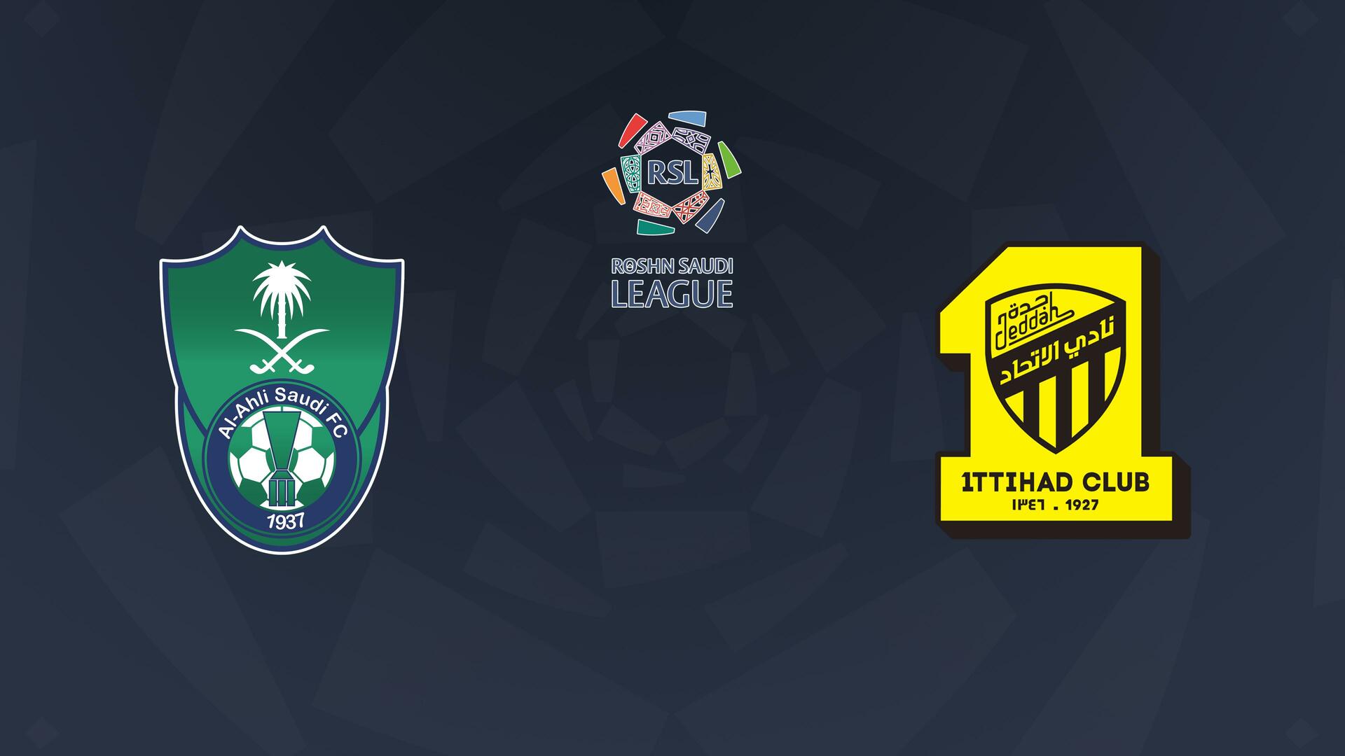 Al Ahli x Al Ittihad - Campeonato Saudita de Futebol : Al Ahli x Al Ittihad