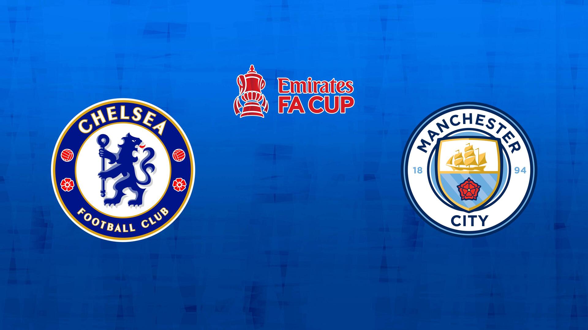 Chelsea x Manchester City - Copa da Inglaterra : Chelsea x Manchester City
