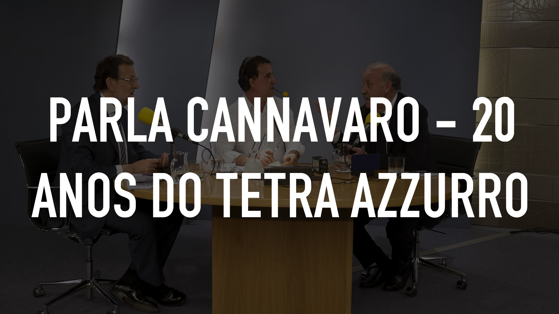 Parla Cannavaro - 20 Anos do Tetra Azzurro