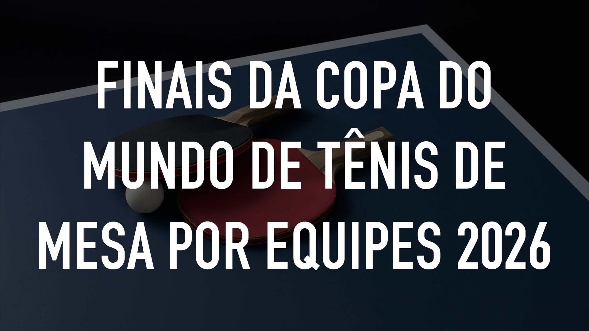Fase de Grupos Masculino: Brasil x Porto Rico - Finais da Copa do Mundo de Tênis de Mesa por Equipes 2026 : Fase de Grupos Masculino: Brasil x Porto Rico