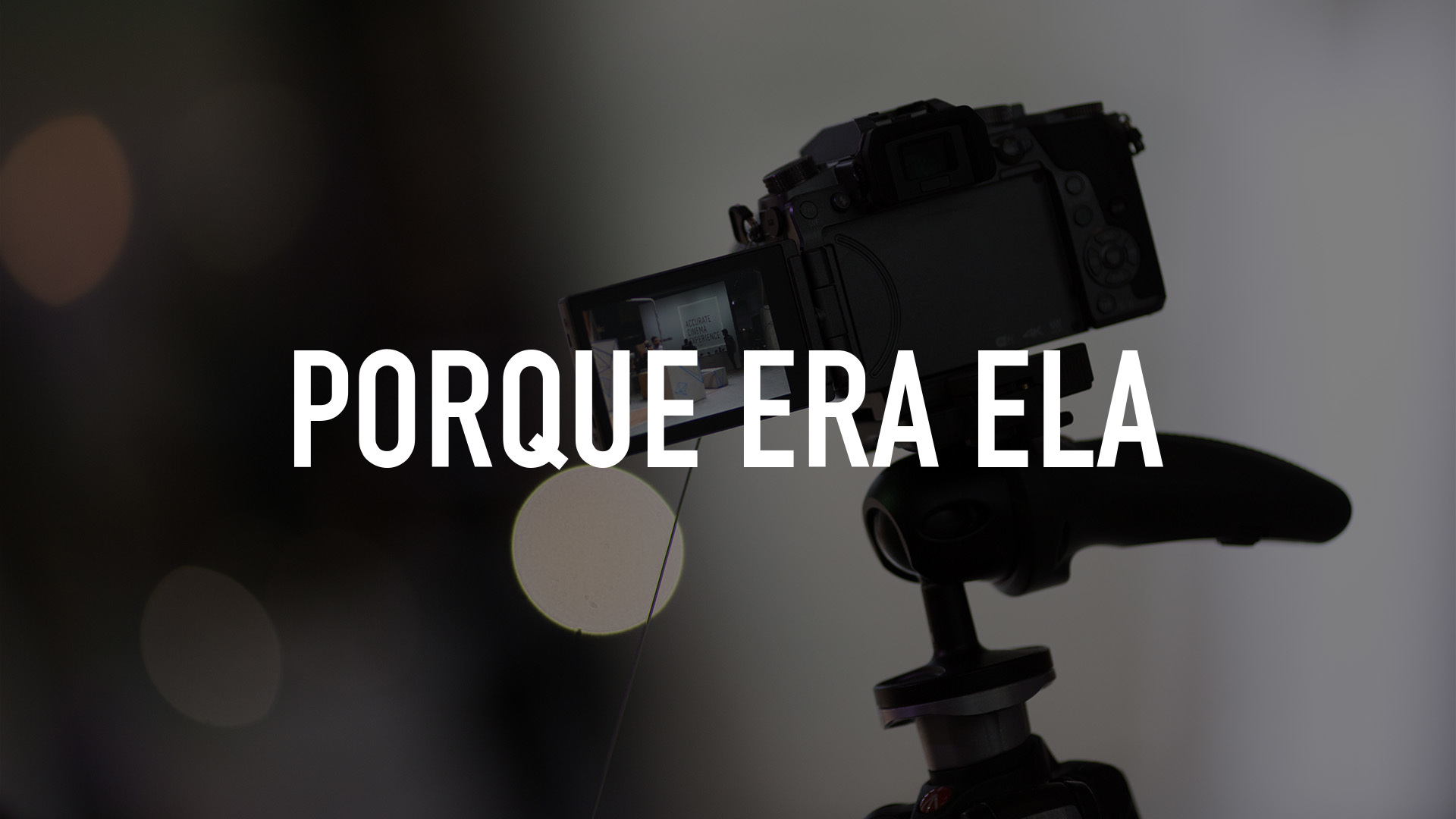 Porque Era Ela