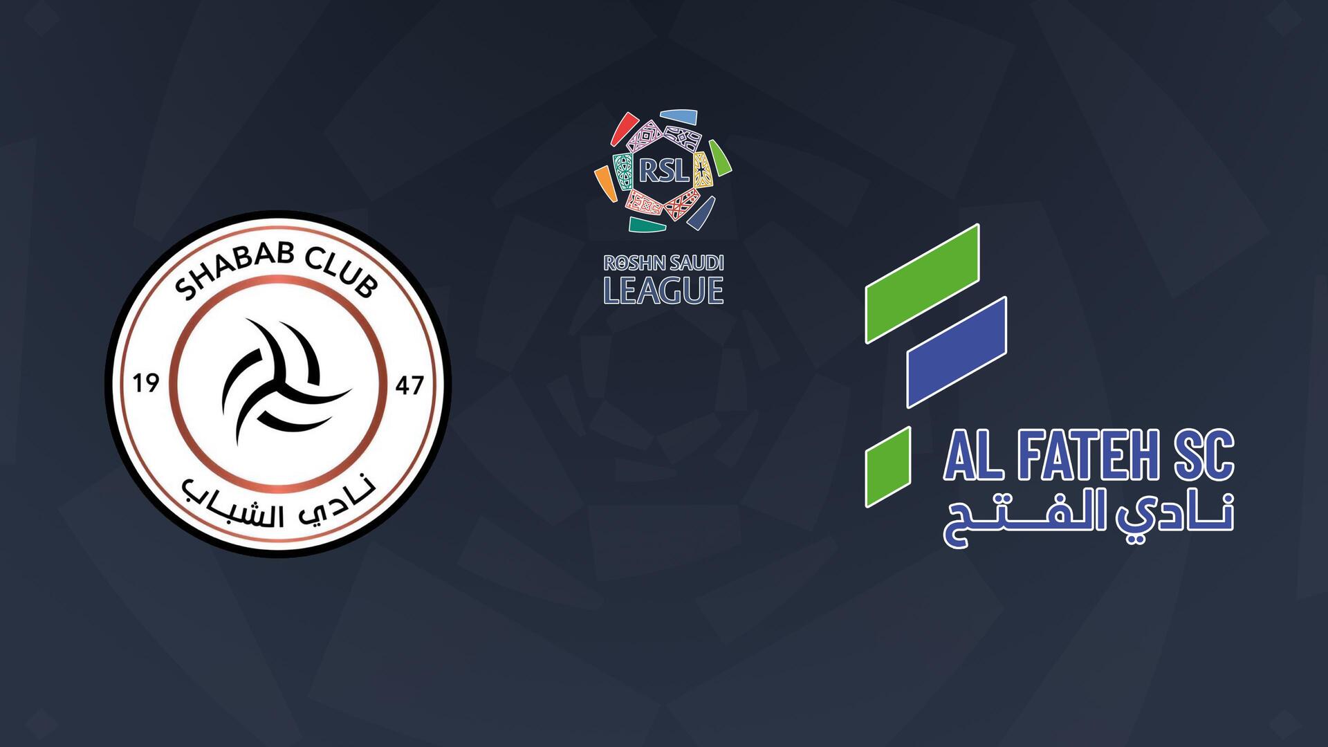 Al Shabab x Al Fateh - Campeonato Saudita de Futebol : Al Shabab x Al Fateh