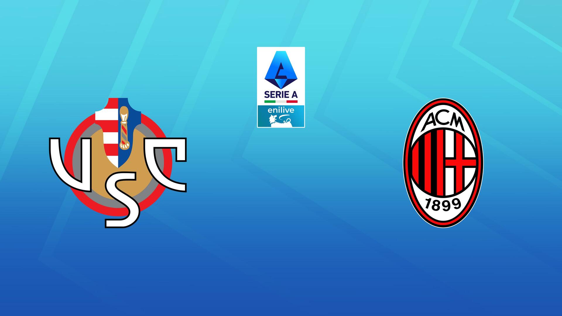 Cremonese x Milan - Campeonato Italiano : Cremonese x Milan