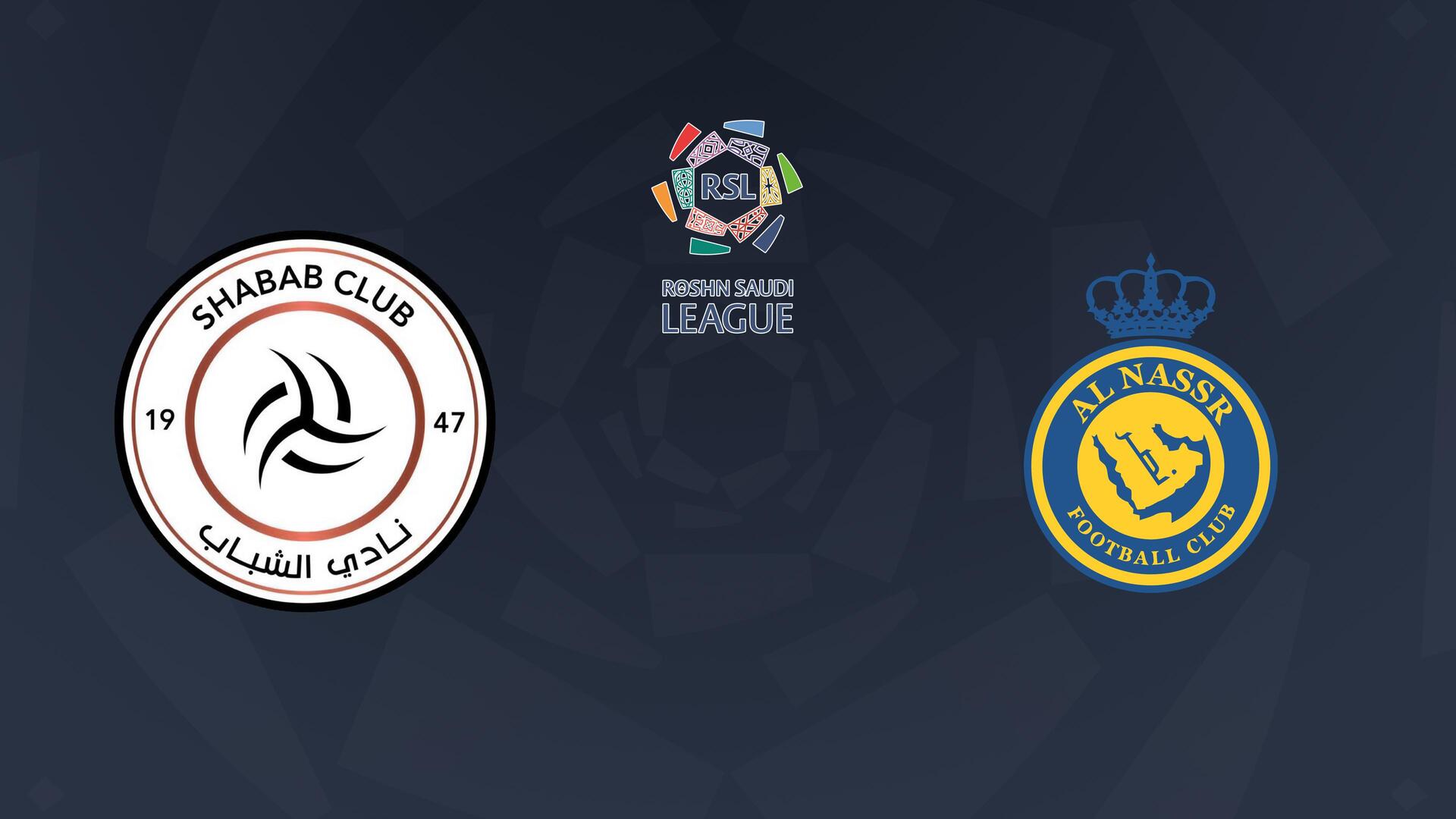 Al Shabab x Al Nassr - Campeonato Saudita de Futebol : Al Shabab x Al Nassr