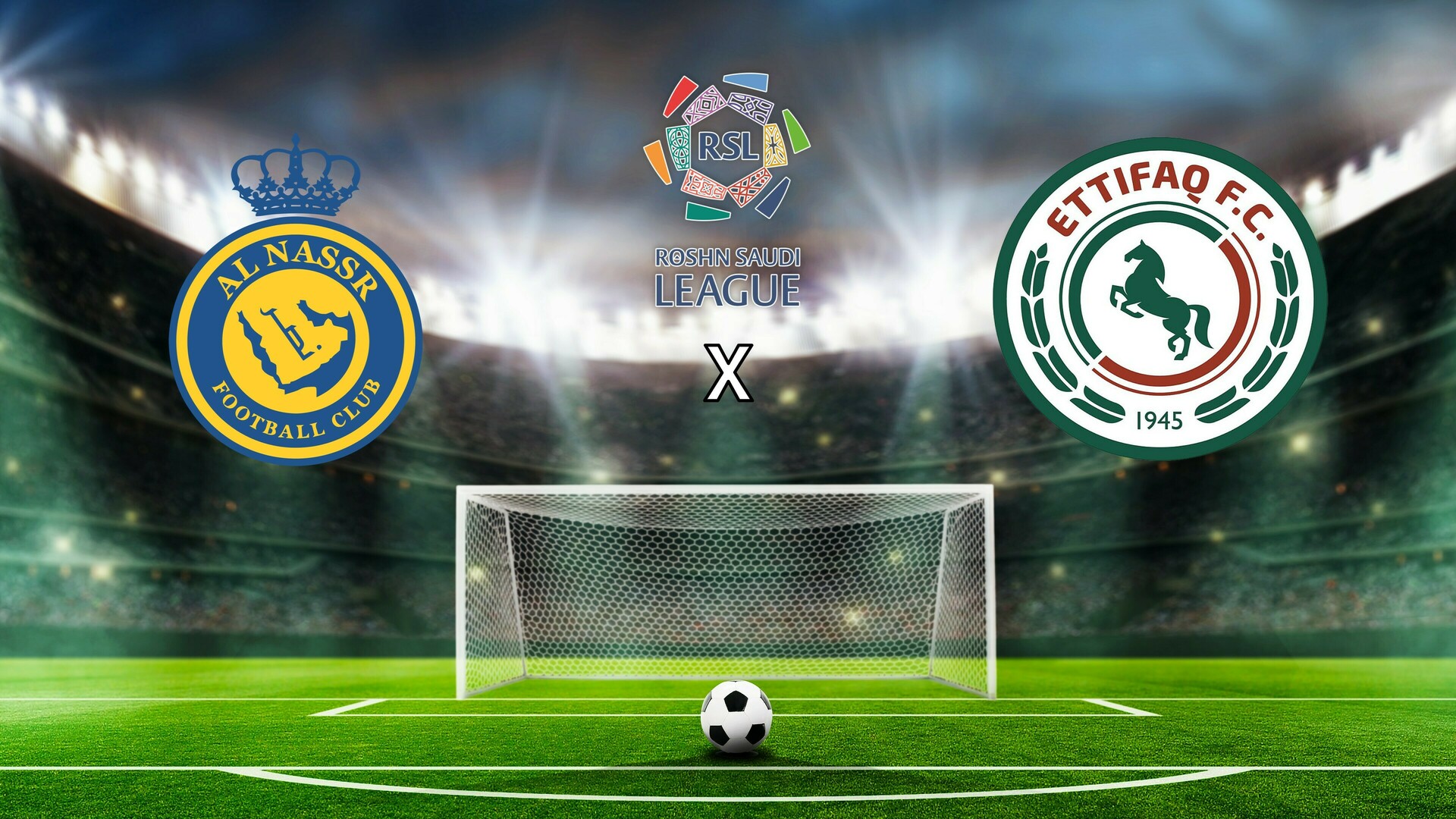 Al Nassr x Al Ettifaq - Campeonato Saudita de Futebol : Al Nassr x Al Ettifaq