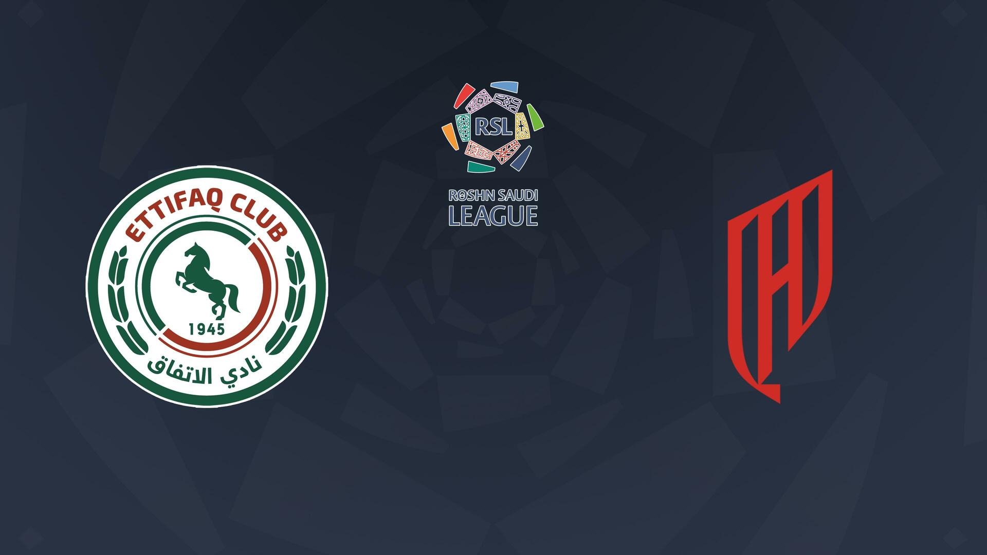 Al Ettifaq x Al Qadsiah - Campeonato Saudita de Futebol : Al Ettifaq x Al Qadsiah