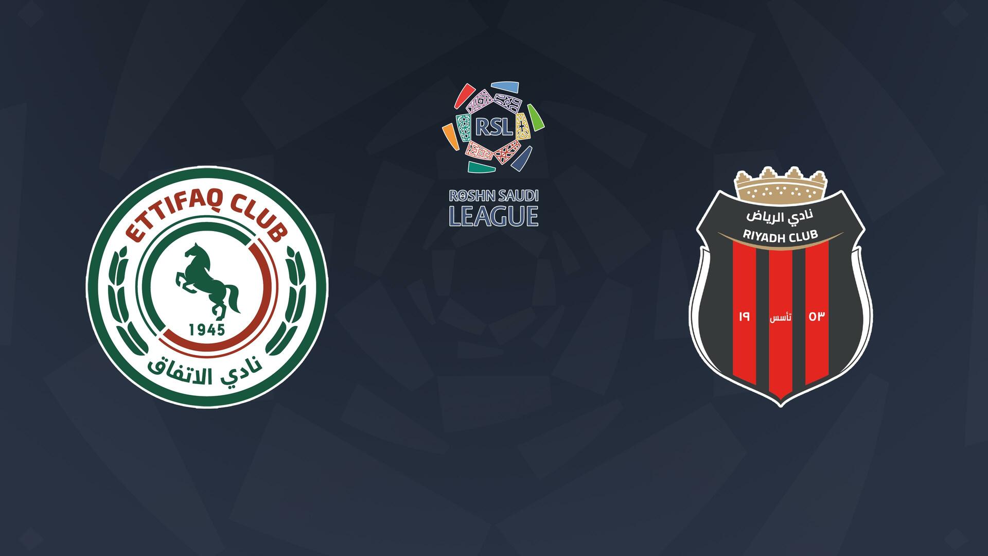 Al Ettifaq x Al Riyadh - Campeonato Saudita de Futebol : Al Ettifaq x Al Riyadh