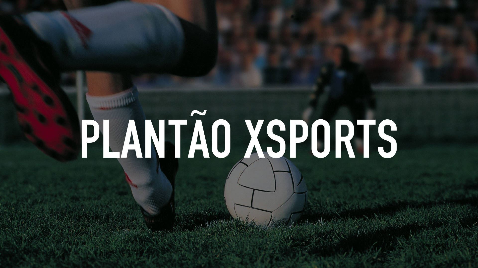 Plantão Xsports