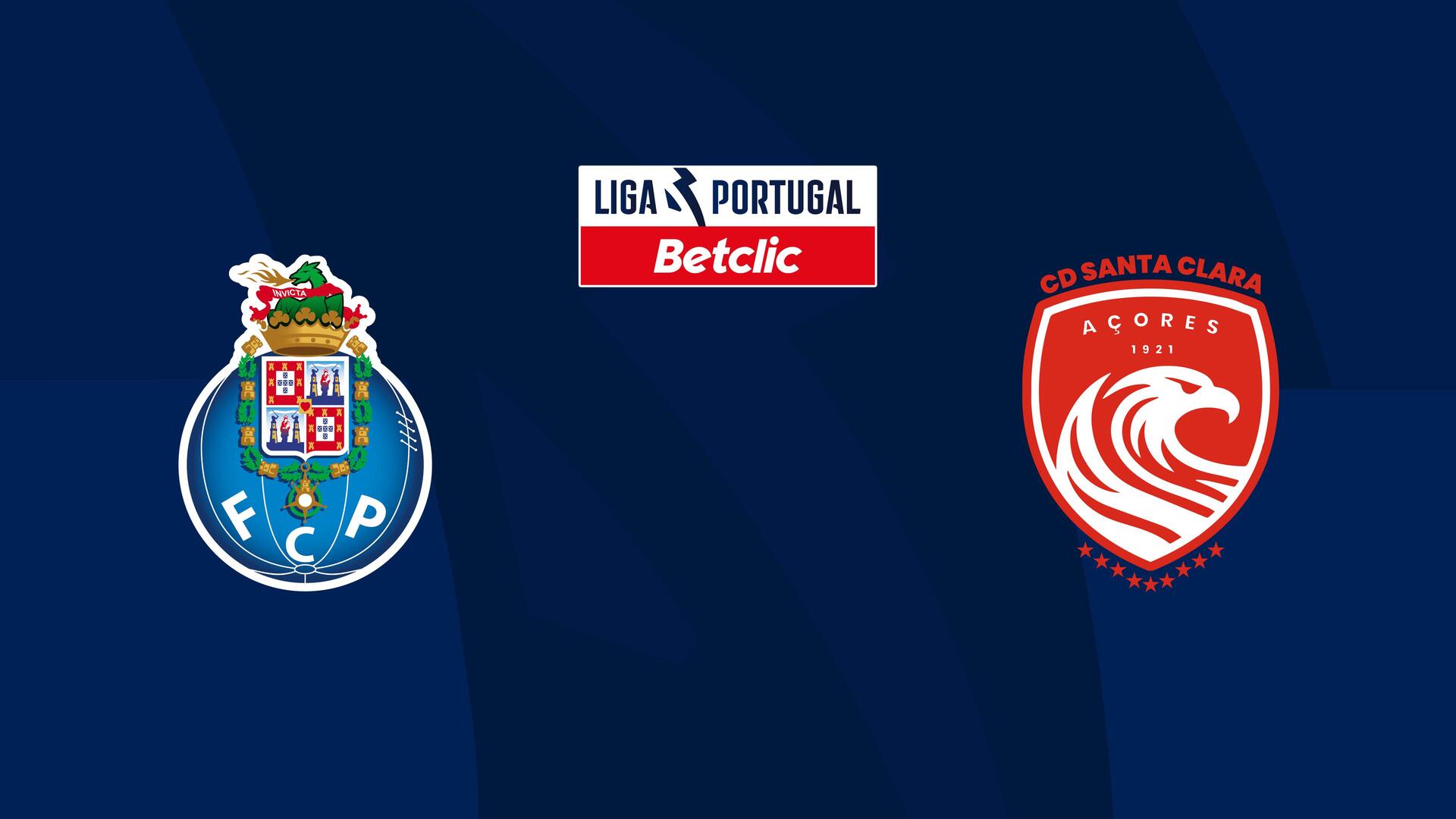 Porto x Santa Clara - Campeonato Português : Porto x Santa Clara