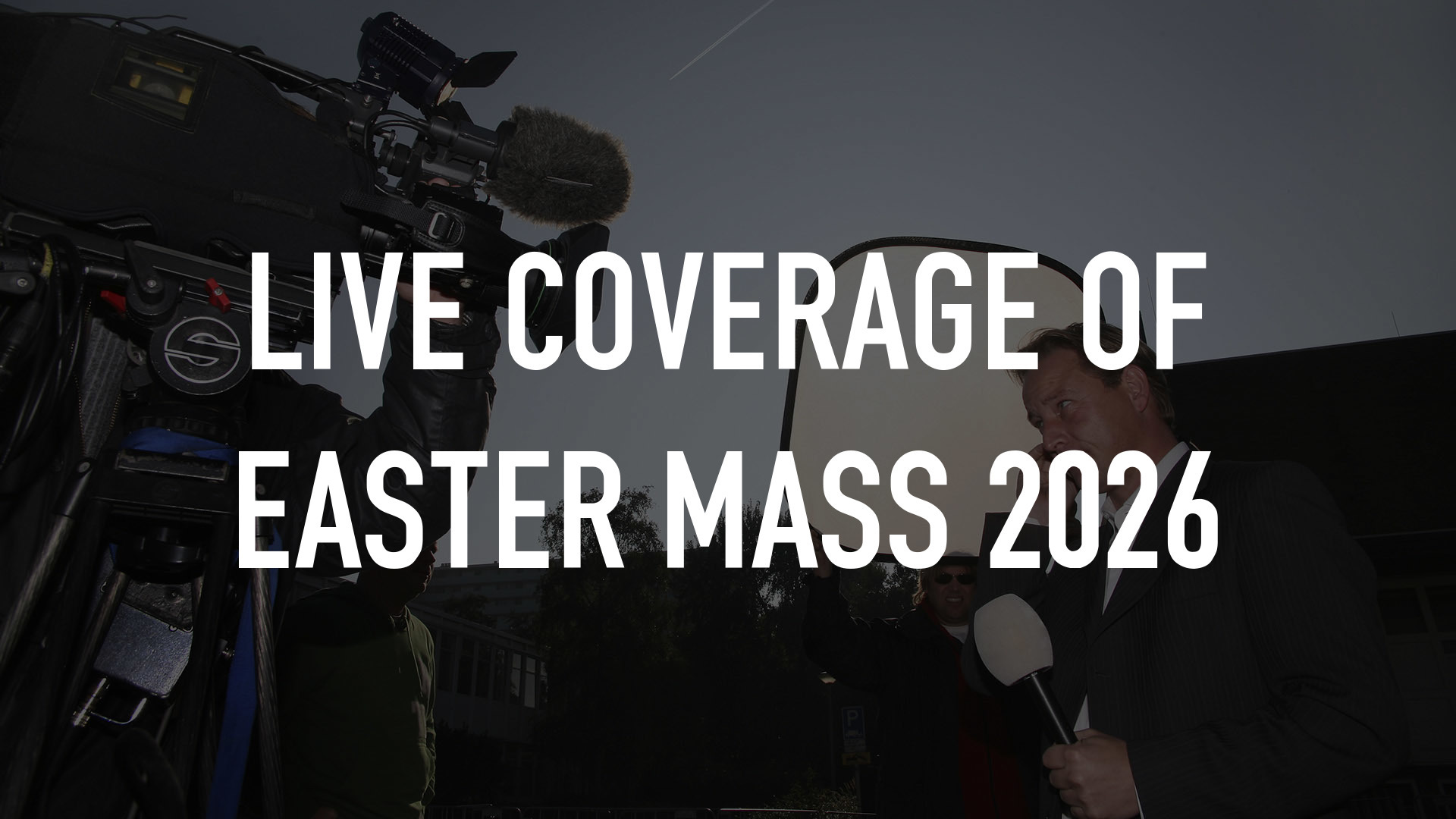 Live Coverage of Easter Mass 2026