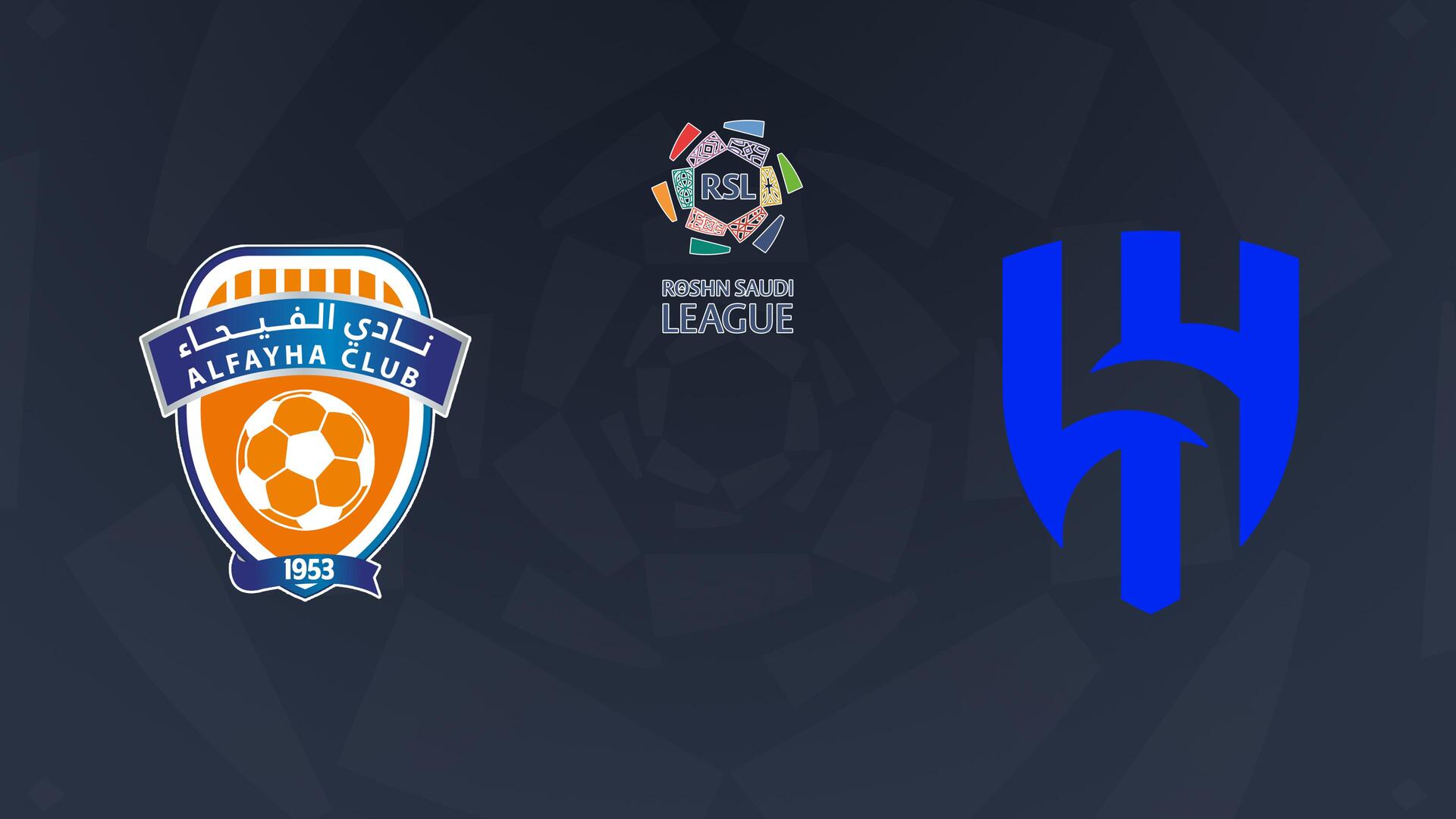 Al Fayha x Al Hilal - Campeonato Saudita de Futebol : Al Fayha x Al Hilal