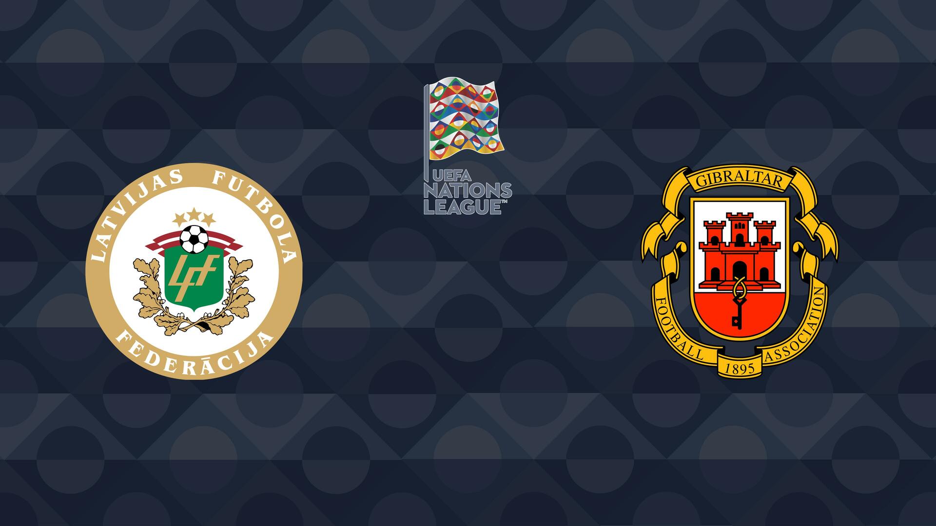Letônia x Gibraltar - UEFA Nations League : Letônia x Gibraltar