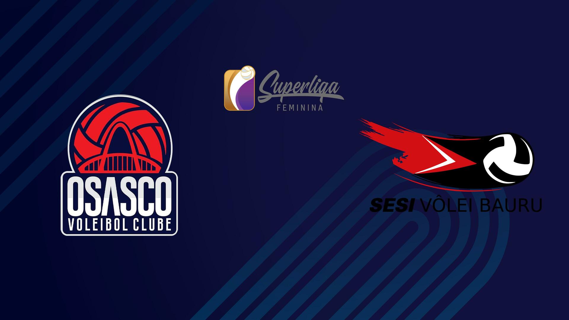 Osasco x Sesi Bauru - Superliga Feminina de Vôlei : Osasco x Sesi Bauru