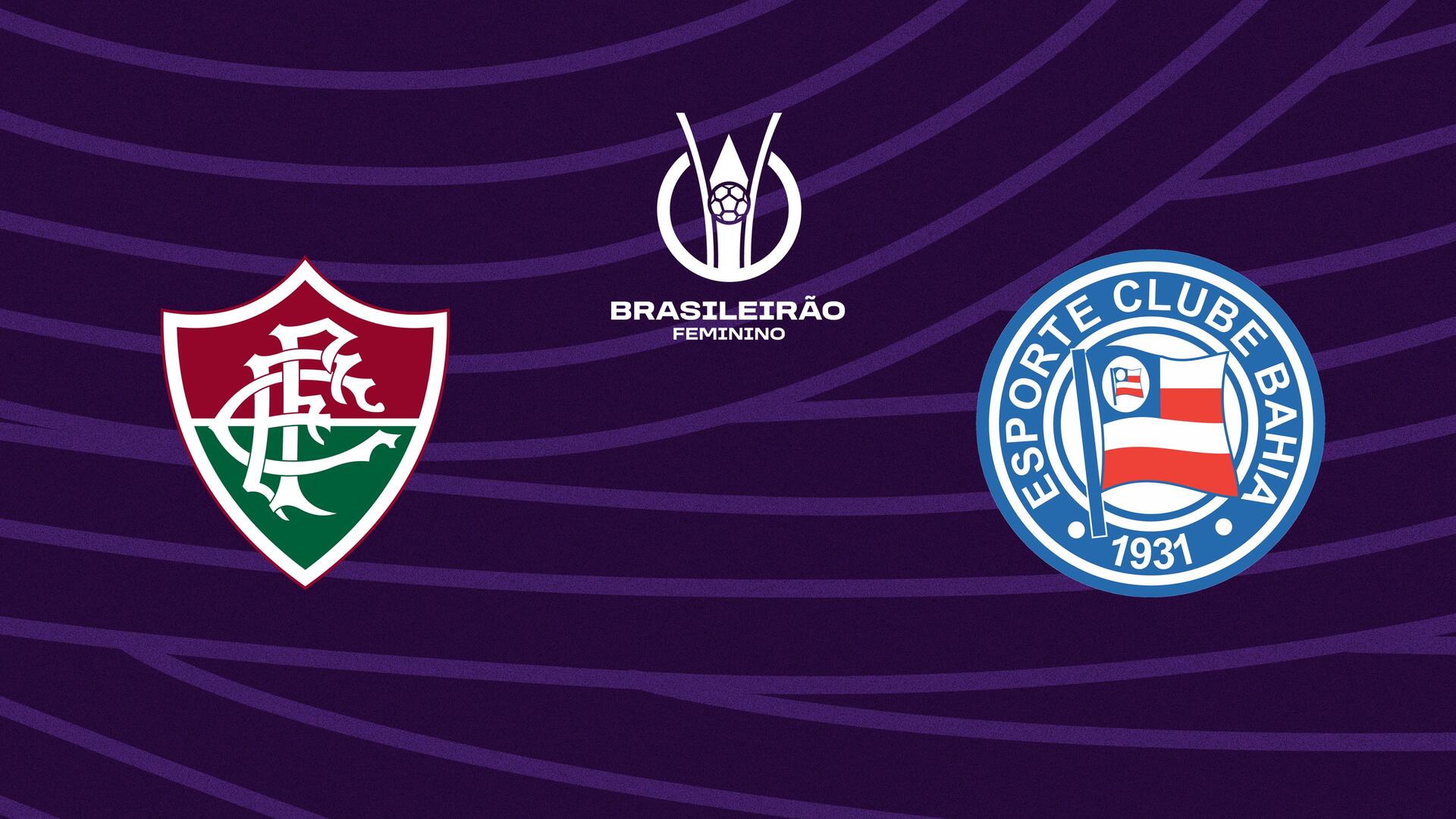 Fluminense x Bahia - Campeonato Brasileiro de Futebol Feminino - Série A1 : Fluminense x Bahia