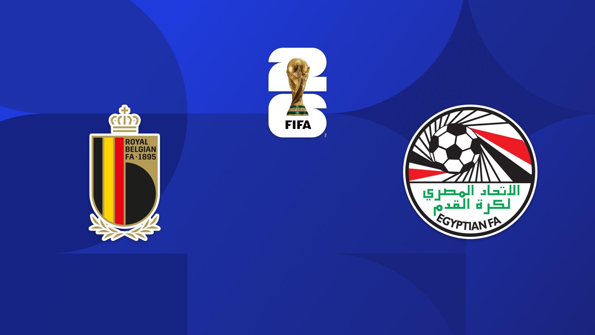 Grupo G: Bélgica x Egito - Copa do Mundo da FIFA 2026 : Grupo G: Bélgica x Egito