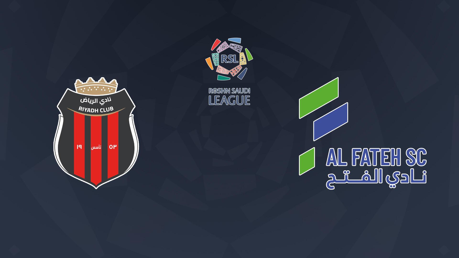 Al Riyadh x Al Fateh - Campeonato Saudita de Futebol : Al Riyadh x Al Fateh