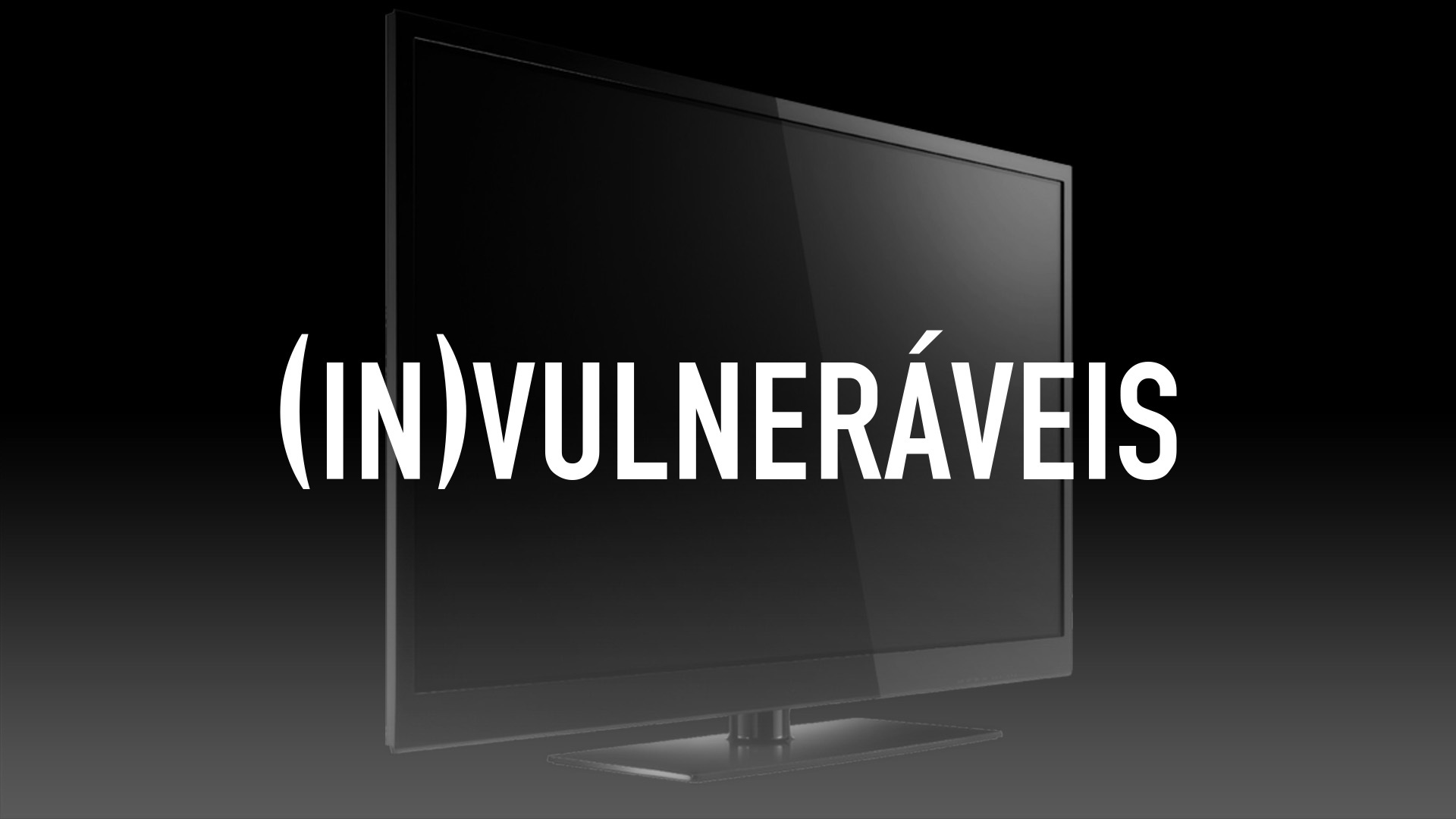 (In)Vulneráveis