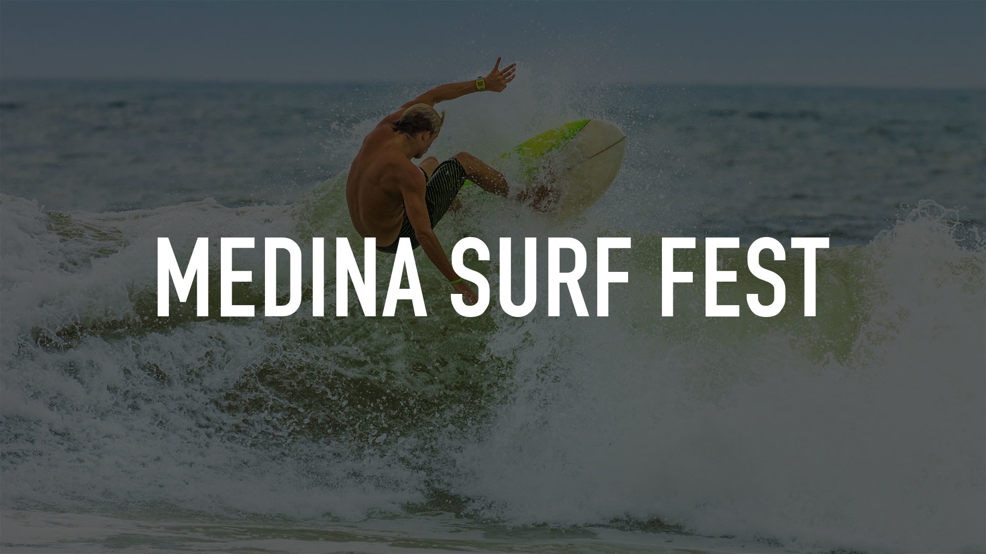 Medina Surf Fest