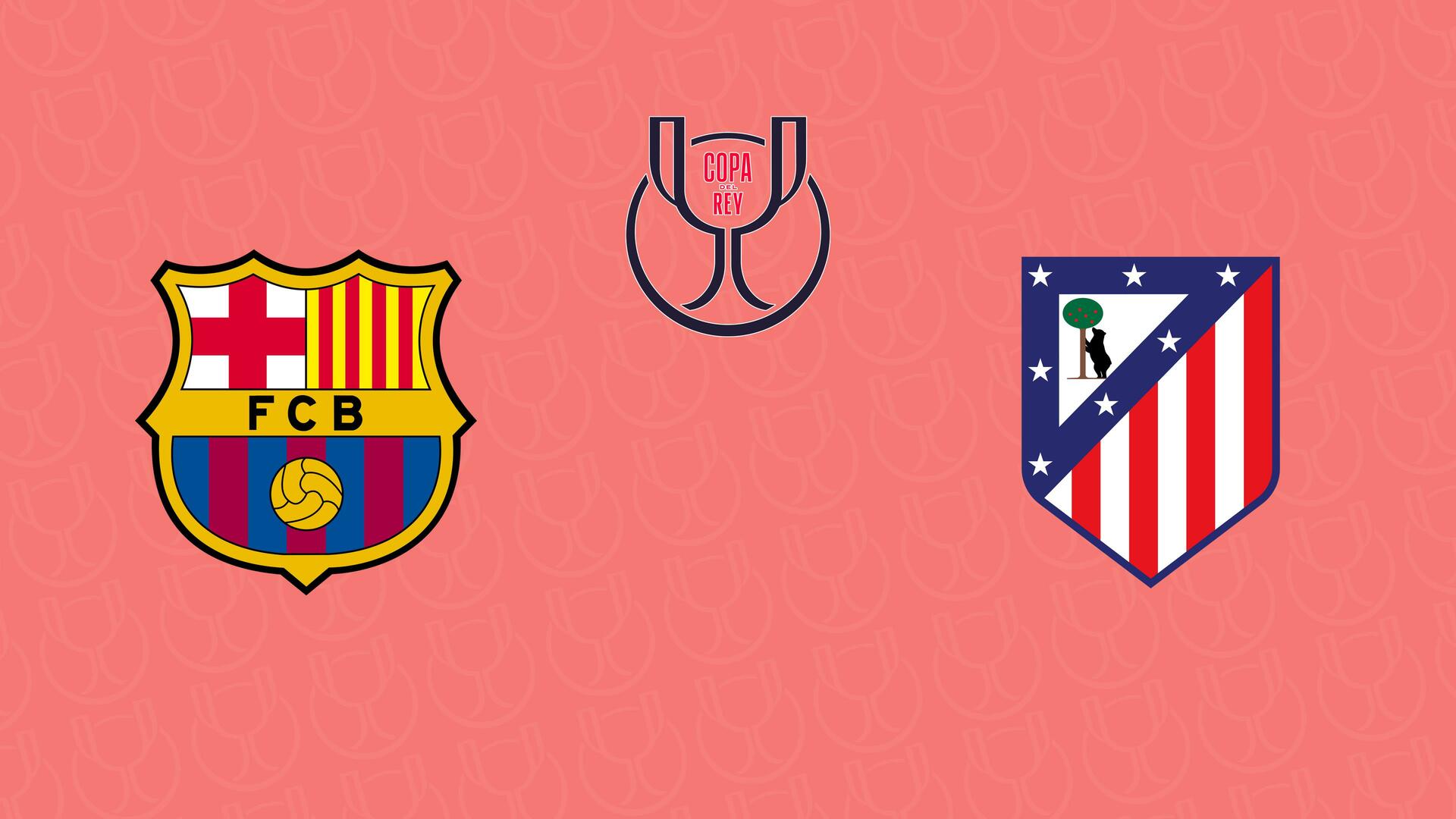 Barcelona x Atlético de Madrid - Copa do Rei : Barcelona x Atlético de Madrid