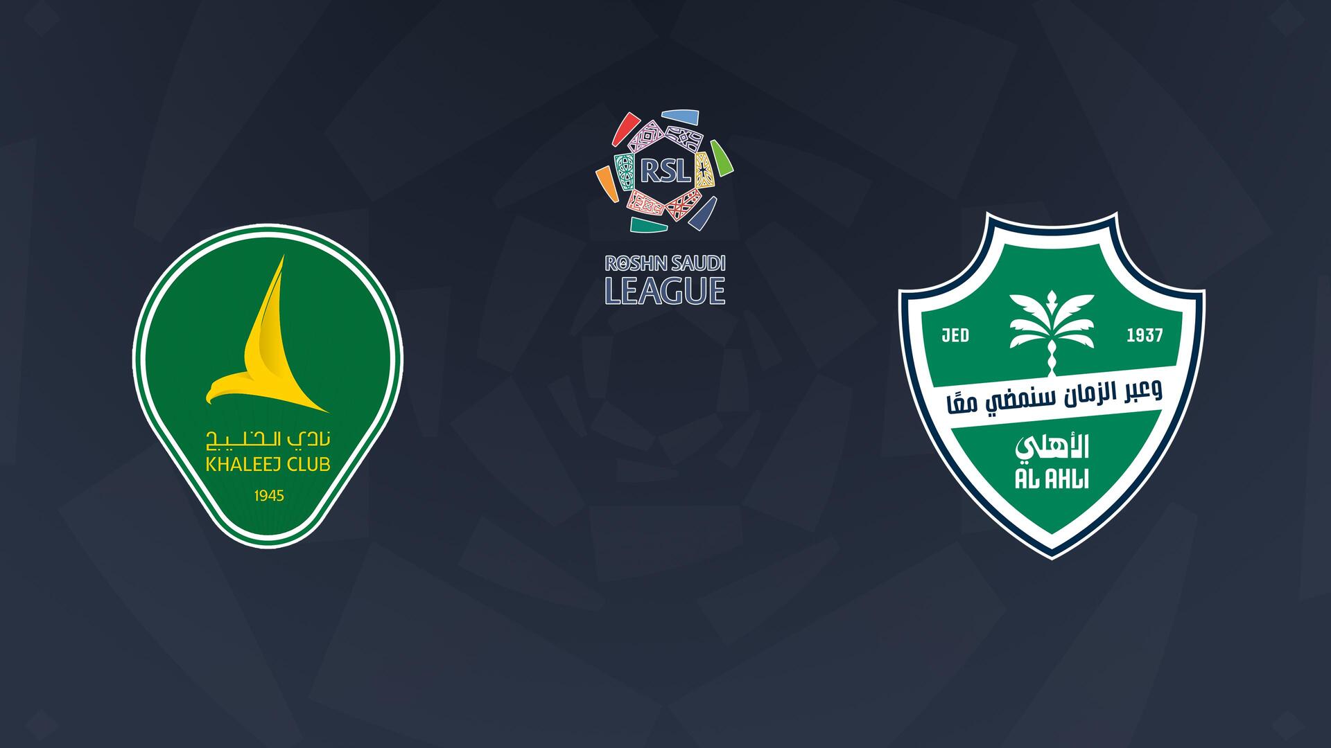 Al Khaleej x Al Ahli - Campeonato Saudita de Futebol : Al Khaleej x Al Ahli