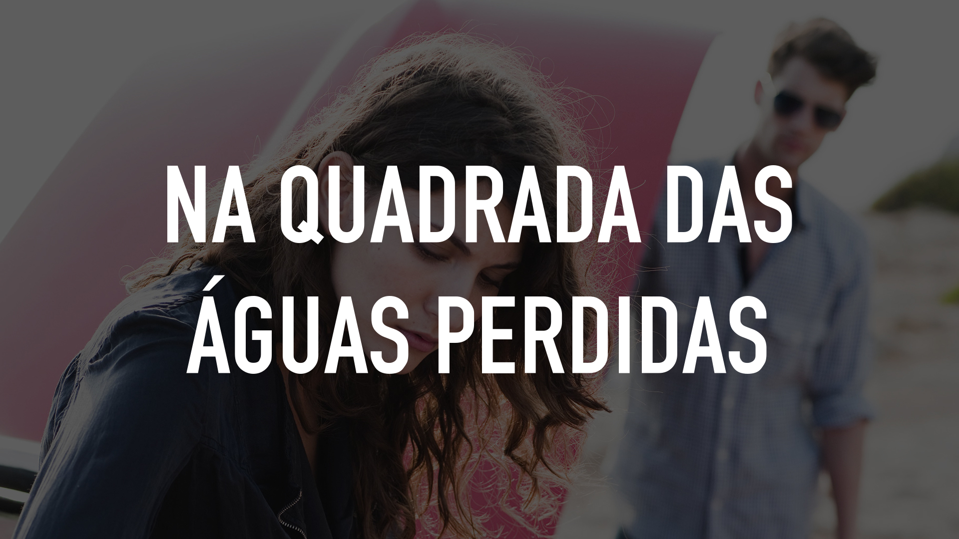 Na Quadrada das Águas Perdidas