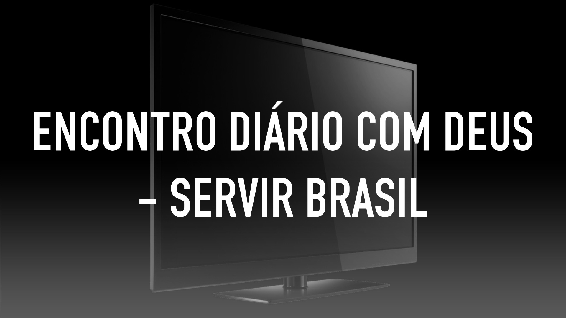 Encontro Diário com Deus - Servir Brasil