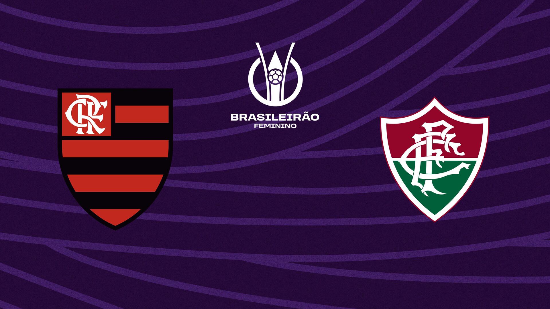 Flamengo x Fluminense - Campeonato Brasileiro de Futebol Feminino - Série A1 : Flamengo x Fluminense